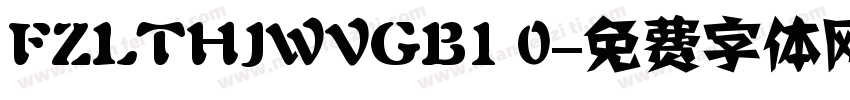 FZLTHJWVGB1 0字体转换